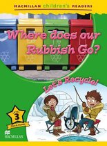 Macmillan Children's Readers Where does our rubbish go? International Level 3