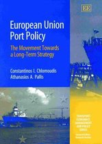 Transport Economics, Management and Policy series- European Union Port Policy