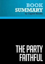 Summary: The Party Faithful