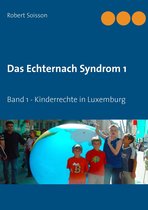 Das Echternach Syndrom 1 - Das Echternach Syndrom 1