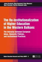 Higher Education Research and Policy 5 - The Re-Institutionalization of Higher Education in the Western Balkans