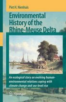 Environmental History of the Rhine-Meuse Delta: An Ecological Story on Evolving Human-Environmental Relations Coping with Climate Change and Sea-Level