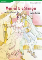 MARRIED TO A STRANGER