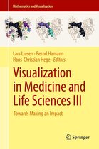 Mathematics and Visualization - Visualization in Medicine and Life Sciences III