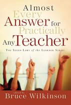 Seven Laws of the Learner - Almost Every Answer for Practically Any Teacher
