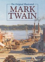 The Original Illustrated Mark Twain