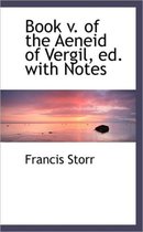 Book V. of the Aeneid of Vergil, Ed. with Notes