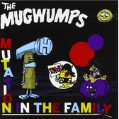 Mugwumps - Mutation In The Family (CD)