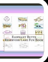 Elephant Butte Reservoir Lake Fun Book