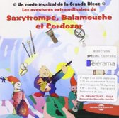 Various Artists - Saxytrompe, Balamouche Et Cordozar (CD)