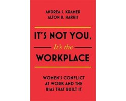 It抯 Not You It抯 The Workplace