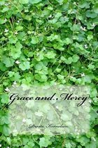 Grace and Mercy