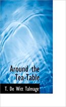 Around the Tea-Table
