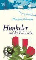 Hunkeler und der Fall Livius | Schneider, Hansjorg | Book