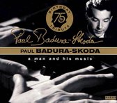 Paul Badura-Skoda: A Man and His Music