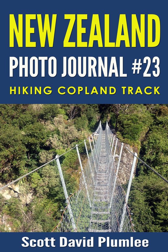 New Zealand Photo Journal #23: Trekking Copland Track - cover