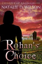 The Children Of Angels 5 - Rohan's Choice