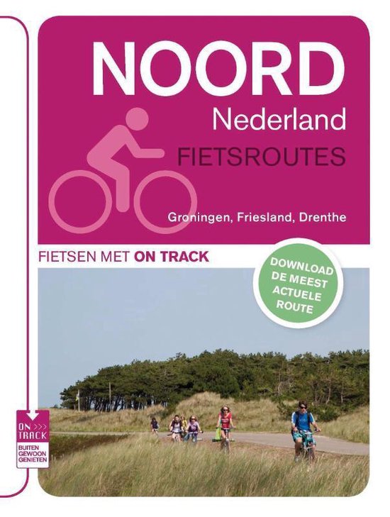 Fietsroutes Noord Nederland