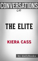 Conversations on The Elite By Kiera Cass