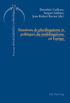 Travaux interdisciplinaires et plurilingues 25 - Situations de plurilinguisme et politiques du multilinguisme en Europe