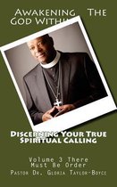 Discerning Your True Spiritual Calling Volume 3