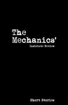 The Mechanics' Institute Review: Short Stories: 2017