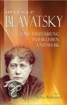 Helena P. Blavatsky - Eine Einführung in ihr Leben und Werk