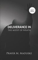 Deliverance In The Midst Of Wrath