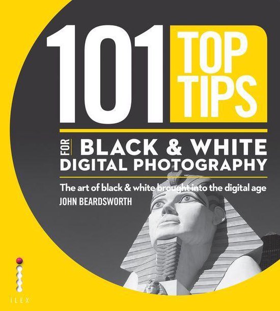 101 Top Tips for Black & White Digital Photography - cover