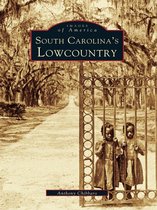 Images of America - South Carolina's Lowcountry