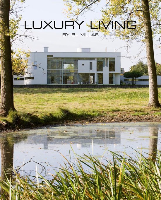 Luxury Living by B+ Villas - cover