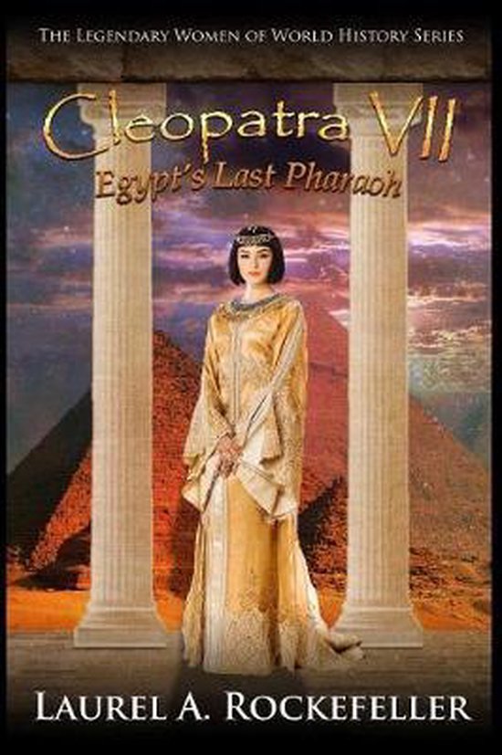 Legendary Women of World History- Cleopatra VII - cover