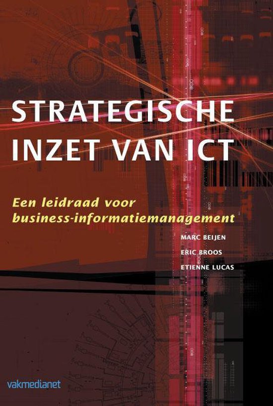 Cover van het boek 'Strategische inzet van ICT / druk 1' van Eric Broos en M. Beijen