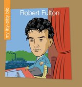 My Early Library: My Itty-Bitty Bio - Robert Fulton