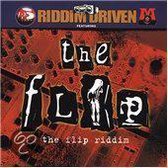 Riddim Driven: The Flip
