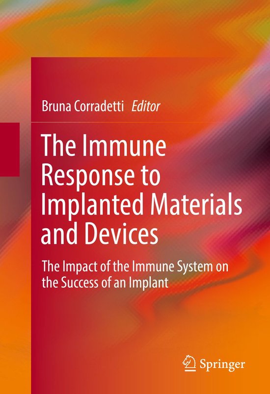 The Immune Response to Implanted Materials and Devices - cover