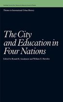 Themes in International Urban HistorySeries Number 1-The City and Education in Four Nations