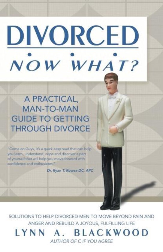 Divorced... Now What? A Practical Man-to-Man Guide to Gettin ... - cover