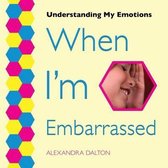 Understanding My Emotions- When I'm Embarrassed