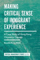 Critical Management Studies - Making Critical Sense of Immigrant Experience