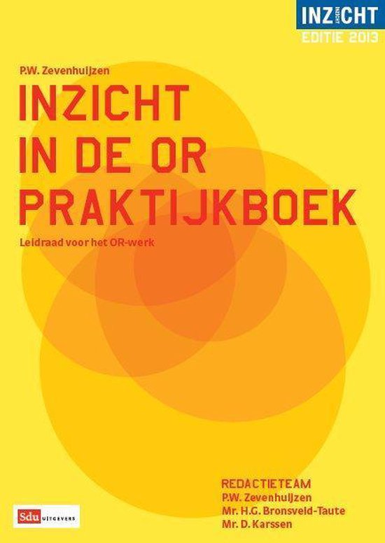Inzicht in de OR / 2013 / deel praktijkboek - P.W. Zevenhuizen | Tiliboo-afrobeat.com
