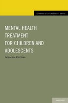 Evidence-Based Practices - Mental Health Treatment for Children and Adolescents