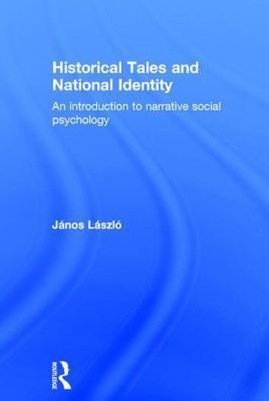 Historical Tales and National Identity 9780415704694 János László