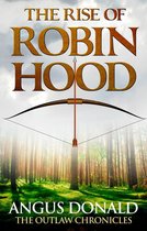 The Rise of Robin Hood