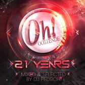 The Oh! 21 Years