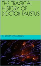 THE TRAGICAL HISTORY OF DOCTOR FAUSTUS