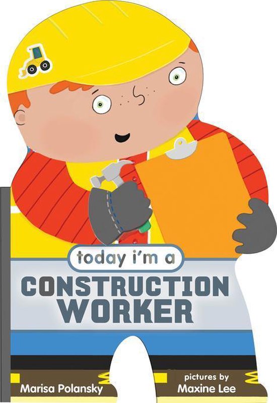 Today I'm a... - Today I'm a Construction Worker - cover