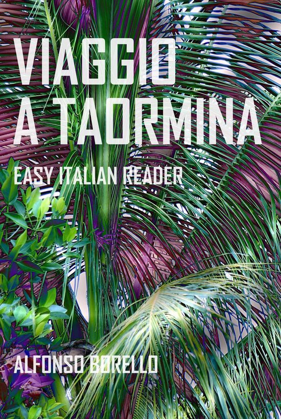 Easy Italian Reader 9 - Viaggio a Taormina: Easy Italian Rea ... - cover