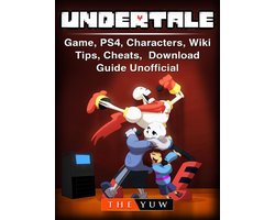 Undertale Game, Ps4, Characters, Wiki, Tips, Cheats, Download Guide  Unofficial : Buy Online at Best Price in KSA - Souq is now : Books