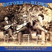 Before The Blues: The Early...vol. 2